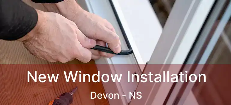  New Window Installation Devon - NS