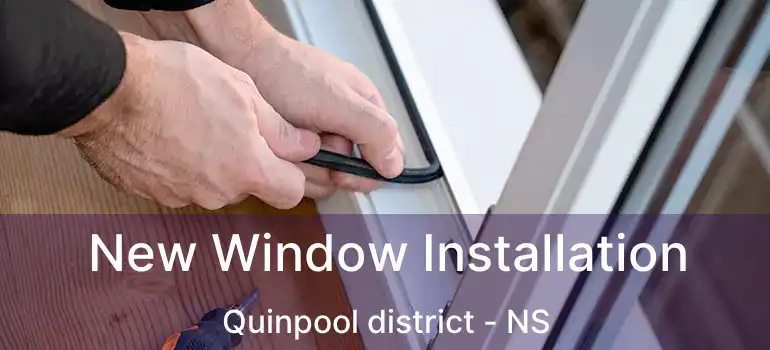  New Window Installation Quinpool district - NS