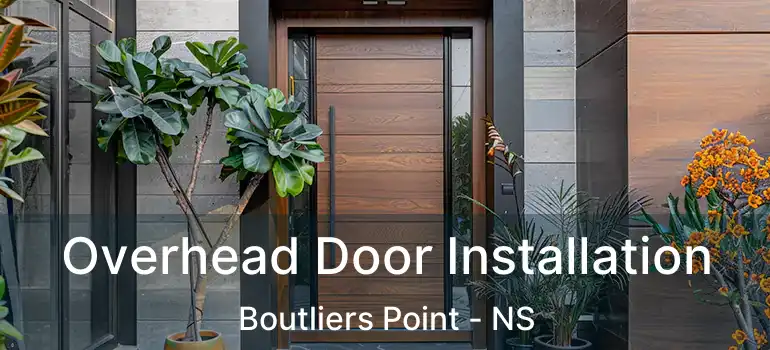  Overhead Door Installation Boutliers Point - NS