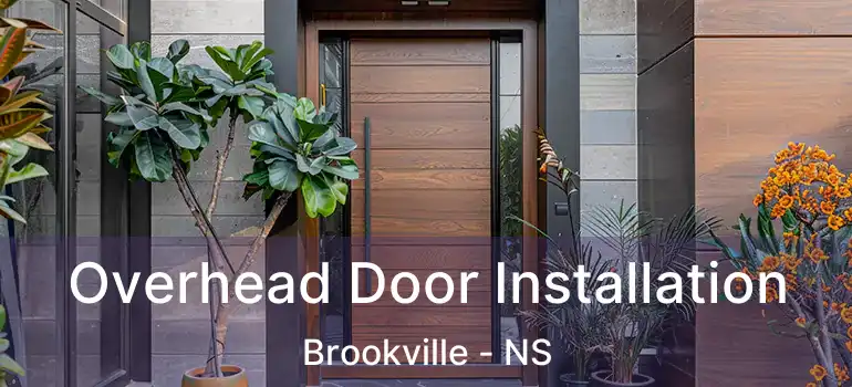  Overhead Door Installation Brookville - NS