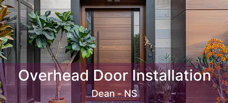  Overhead Door Installation Dean - NS