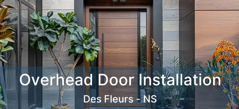  Overhead Door Installation Des Fleurs - NS