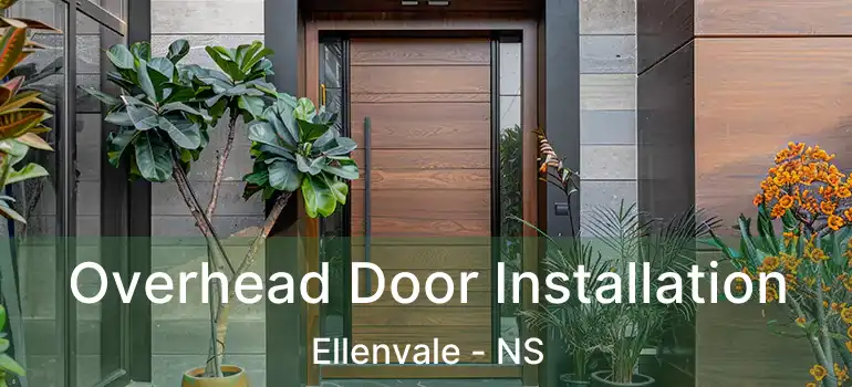  Overhead Door Installation Ellenvale - NS