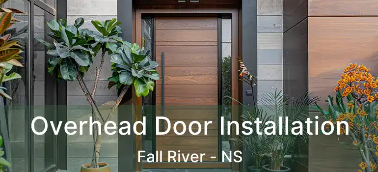  Overhead Door Installation Fall River - NS