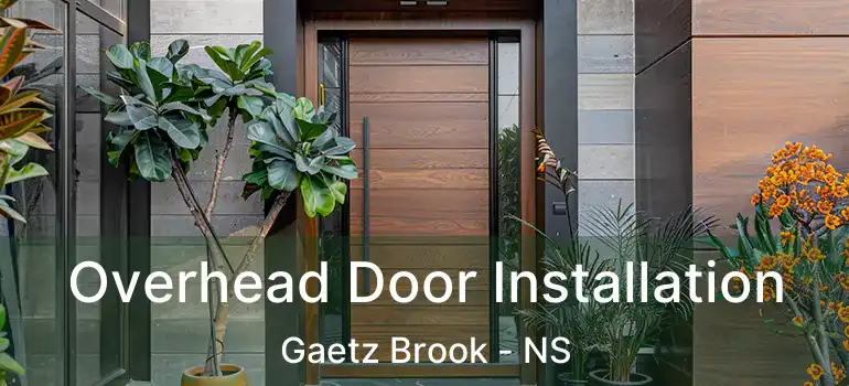  Overhead Door Installation Gaetz Brook - NS