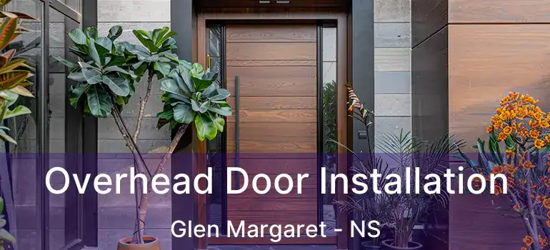  Overhead Door Installation Glen Margaret - NS