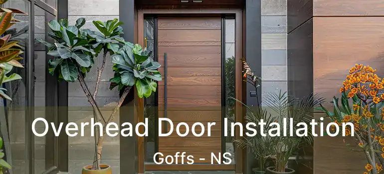  Overhead Door Installation Goffs - NS