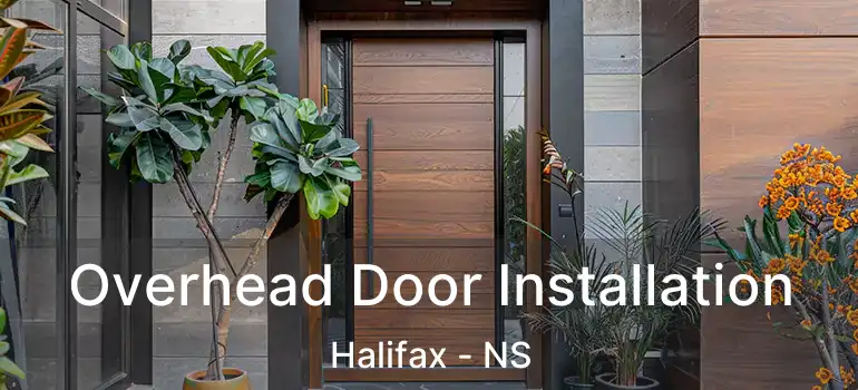  Overhead Door Installation Halifax - NS