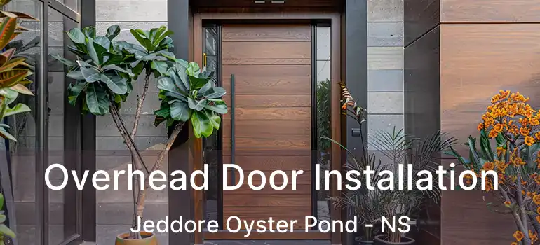  Overhead Door Installation Jeddore Oyster Pond - NS