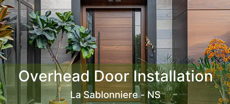  Overhead Door Installation La Sablonniere - NS