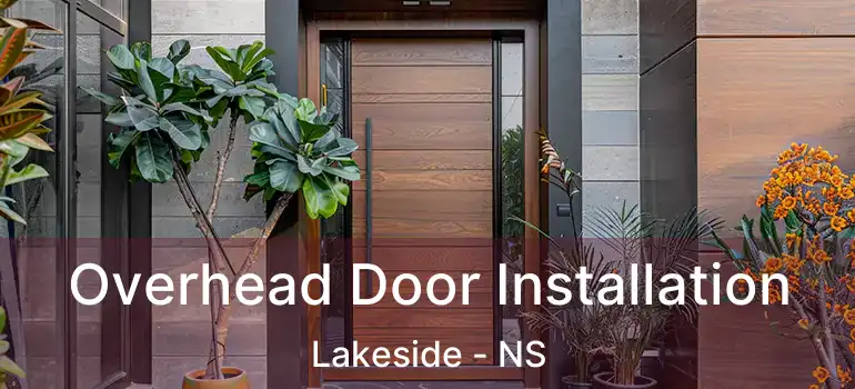  Overhead Door Installation Lakeside - NS