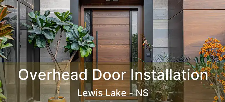  Overhead Door Installation Lewis Lake - NS