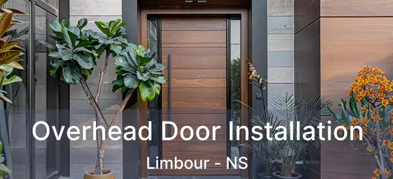  Overhead Door Installation Limbour - NS