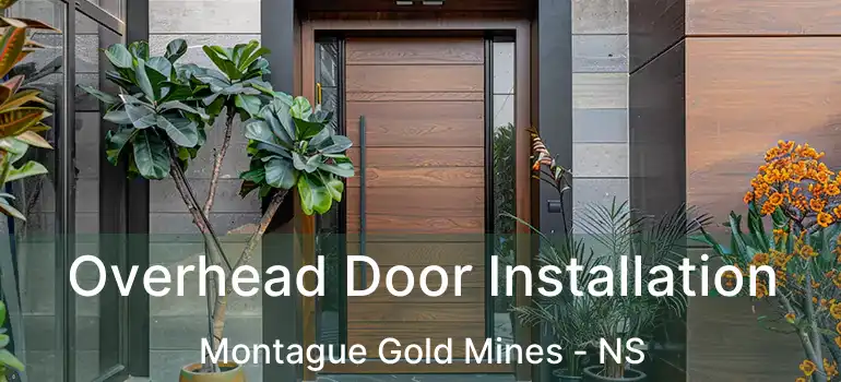  Overhead Door Installation Montague Gold Mines - NS