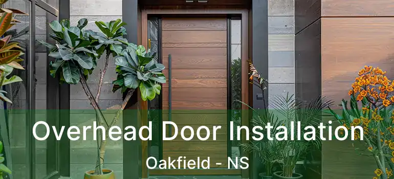  Overhead Door Installation Oakfield - NS