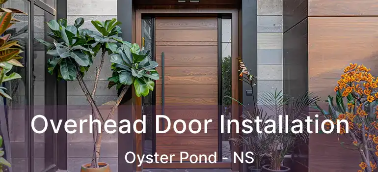  Overhead Door Installation Oyster Pond - NS