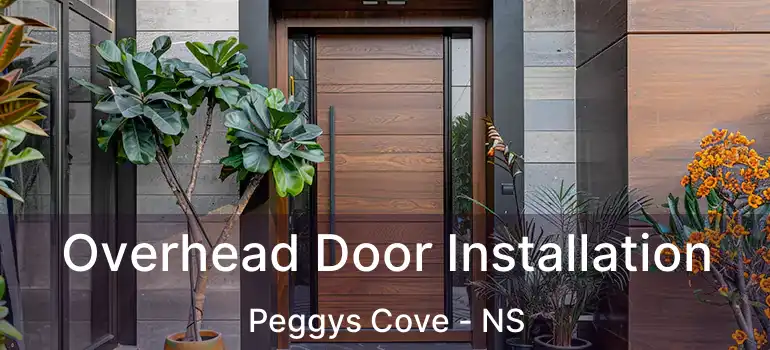  Overhead Door Installation Peggys Cove - NS