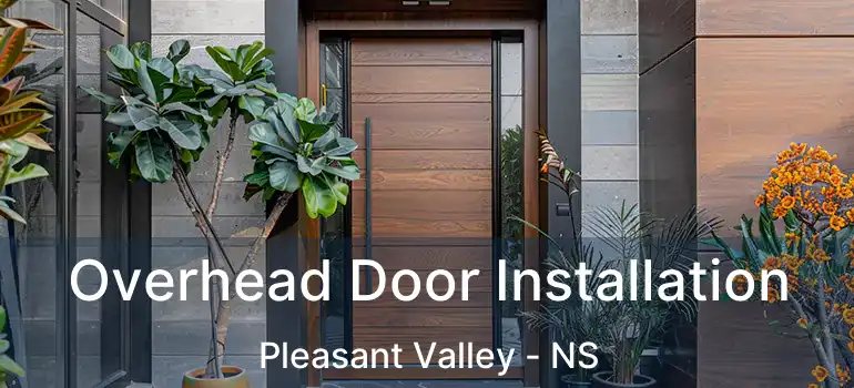  Overhead Door Installation Pleasant Valley - NS