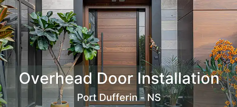  Overhead Door Installation Port Dufferin - NS