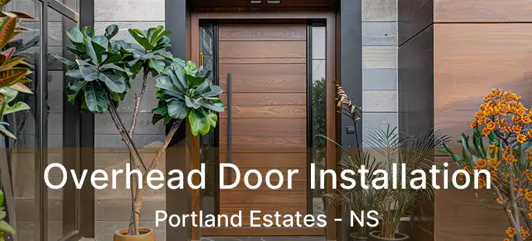  Overhead Door Installation Portland Estates - NS