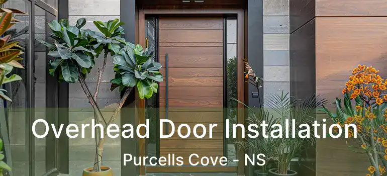  Overhead Door Installation Purcells Cove - NS