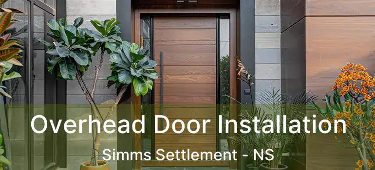  Overhead Door Installation Simms Settlement - NS