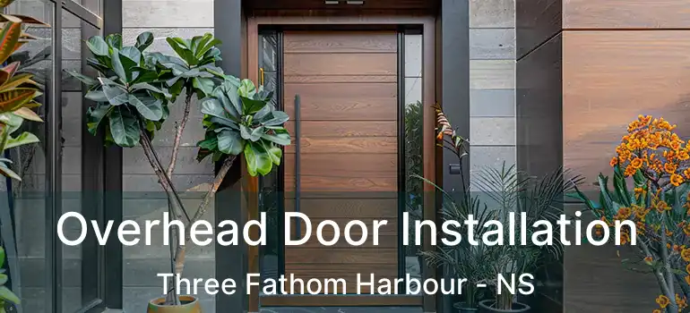  Overhead Door Installation Three Fathom Harbour - NS