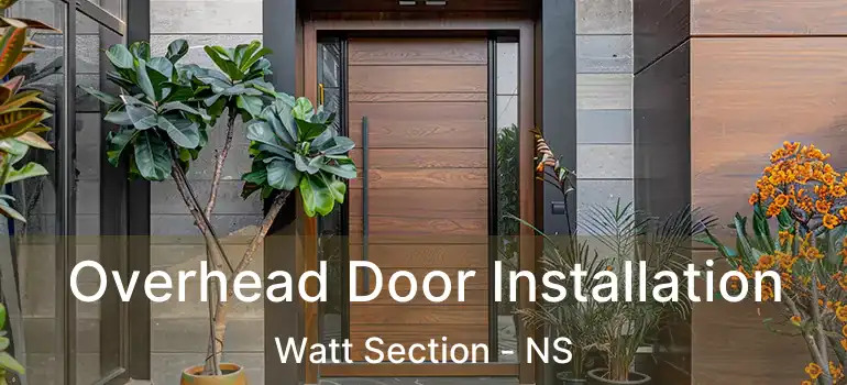  Overhead Door Installation Watt Section - NS