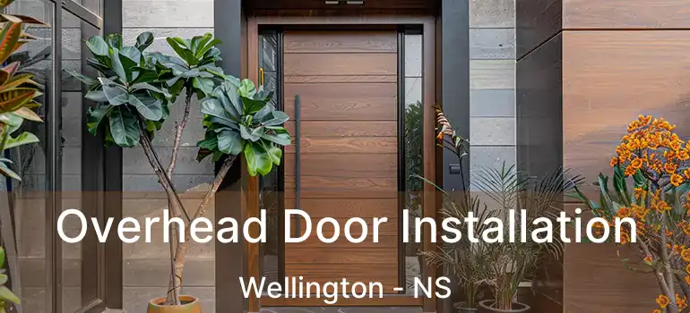  Overhead Door Installation Wellington - NS