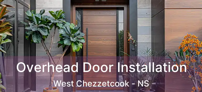  Overhead Door Installation West Chezzetcook - NS