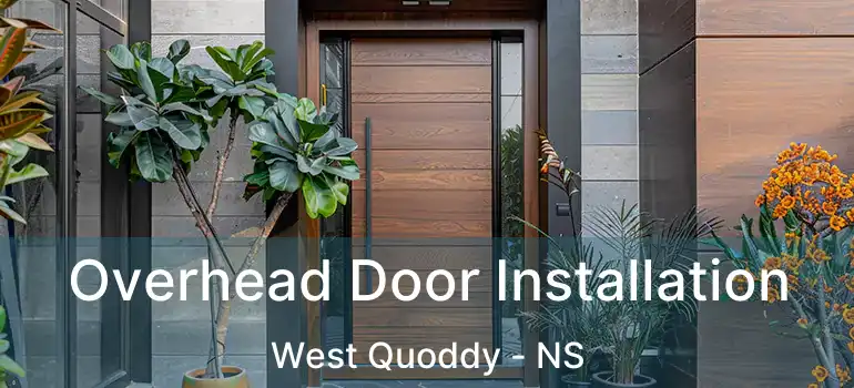  Overhead Door Installation West Quoddy - NS