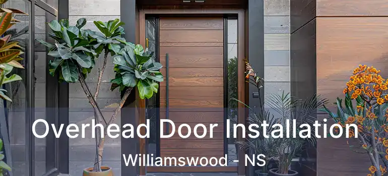  Overhead Door Installation Williamswood - NS