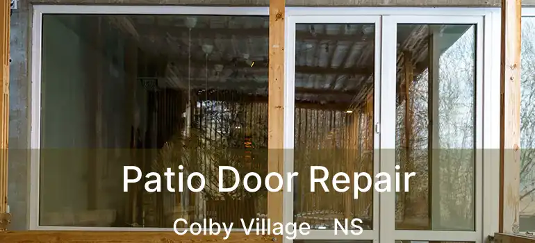  Patio Door Repair Colby Village - NS