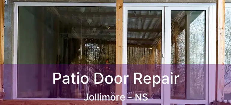  Patio Door Repair Jollimore - NS