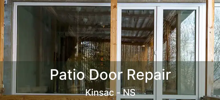  Patio Door Repair Kinsac - NS