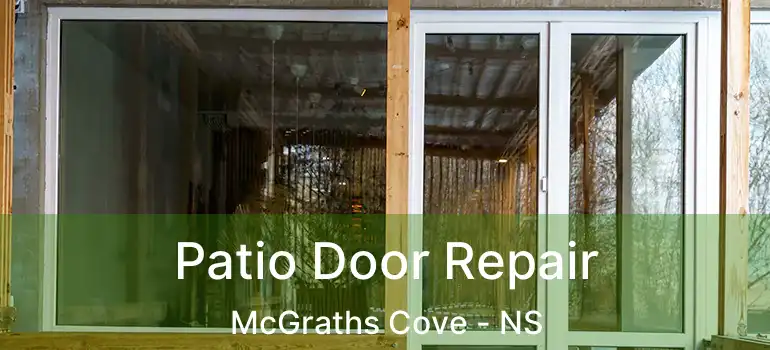  Patio Door Repair McGraths Cove - NS