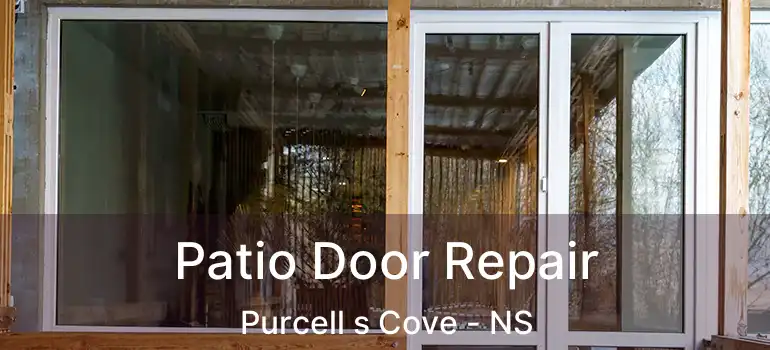  Patio Door Repair Purcell s Cove - NS