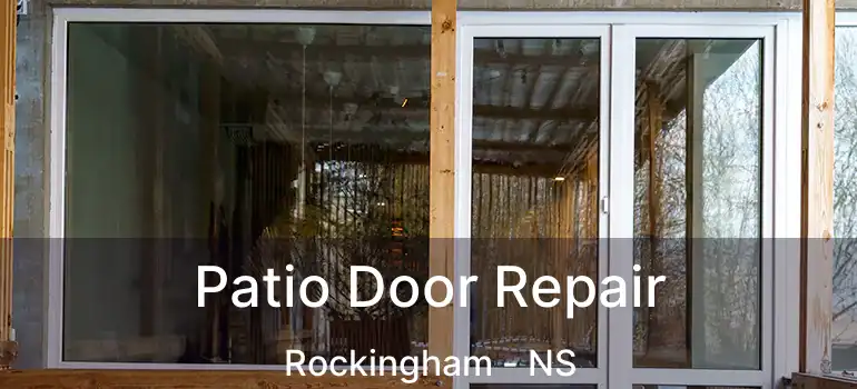  Patio Door Repair Rockingham - NS