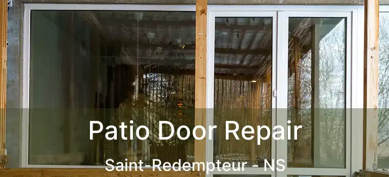  Patio Door Repair Saint-Redempteur - NS