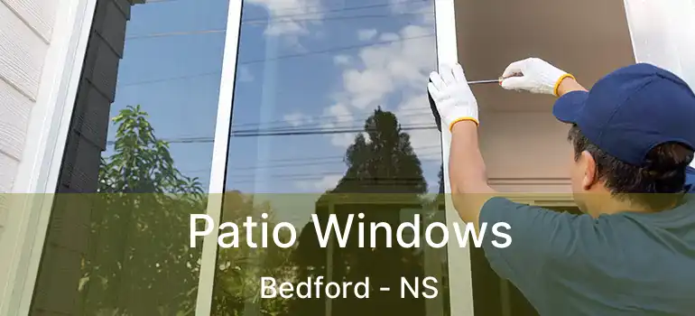  Patio Windows Bedford - NS