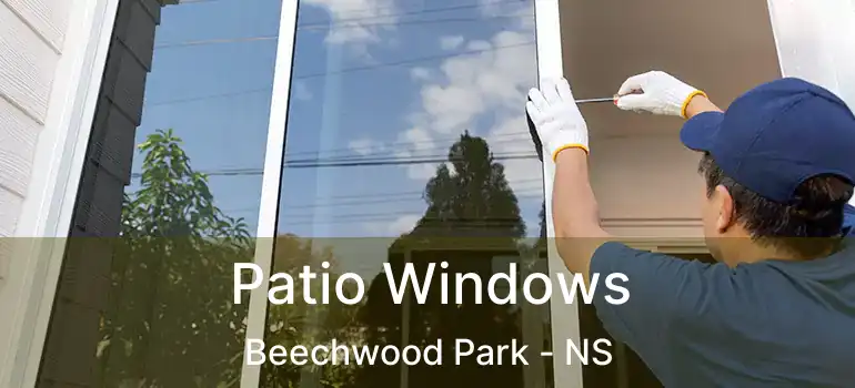  Patio Windows Beechwood Park - NS