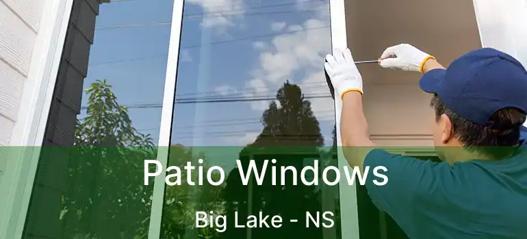  Patio Windows Big Lake - NS