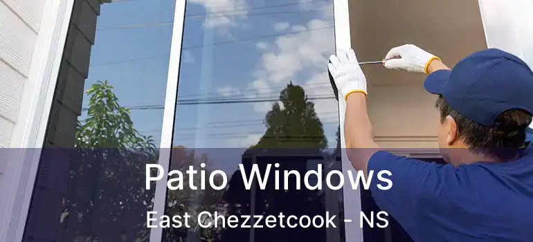  Patio Windows East Chezzetcook - NS