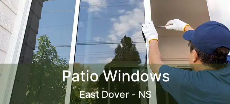  Patio Windows East Dover - NS