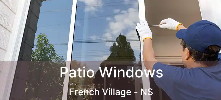  Patio Windows French Village - NS