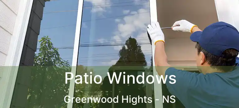  Patio Windows Greenwood Hights - NS