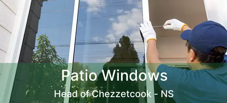  Patio Windows Head of Chezzetcook - NS