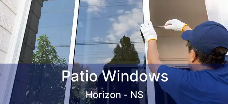  Patio Windows Horizon - NS