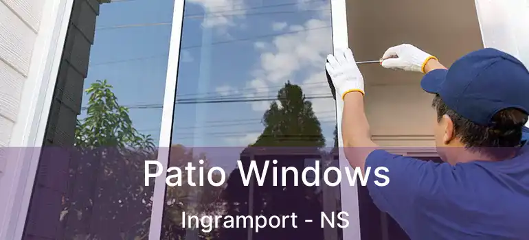  Patio Windows Ingramport - NS