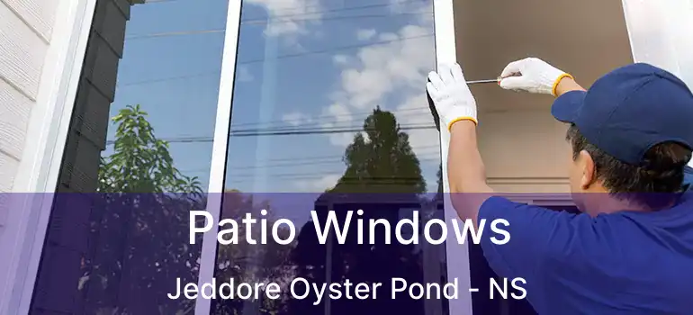  Patio Windows Jeddore Oyster Pond - NS